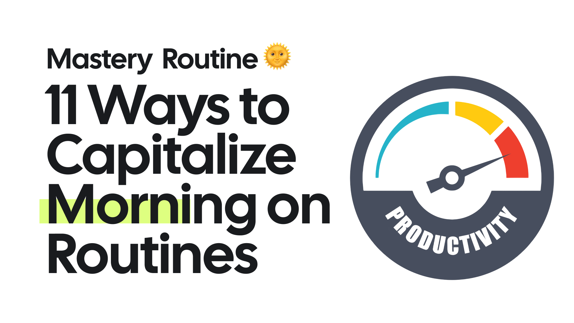 11 Morning Routines Ideas - Business Routines to Capitalize on Productivity